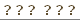 ???