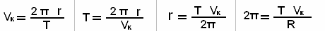 V = 2pi r / T | T = 2pi r / V | r = T V / 2pi